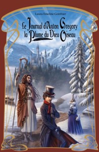 Le Journal d'Anton Gregory - Laura Emeline Gonthier - E-Book