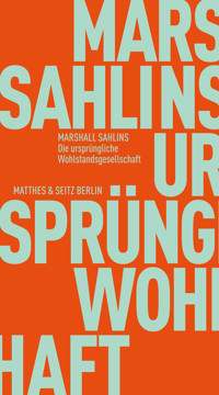 Die ursprüngliche Wohlstandsgesellschaft - Marshall Sahlins - E-Book