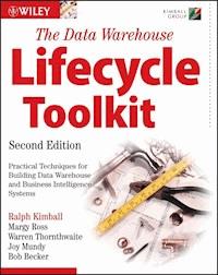 The Data Warehouse Lifecycle Toolkit - Ralph Kimball - E-Book