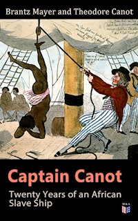 Captain Canot: Twenty Years of an African Slave Ship - Brantz Mayer - E-Book