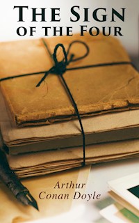 The Sign of the Four - Arthur Conan Doyle - E-Book