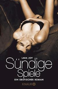 Sündige Spiele - Lara Joy - E-Book