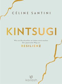 Kintsugi - Céline Santini - E-Book