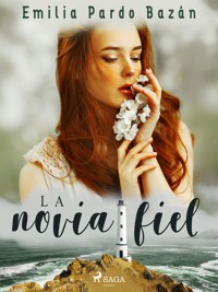 La novia fiel - Emilia Pardo Bazán - E-Book