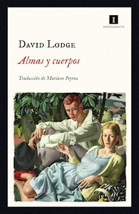 Almas y cuerpos - David Lodge - E-Book
