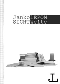 SICHTWeite - Janko Lepom - E-Book