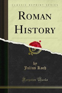 Roman History - Julius Koch - E-Book