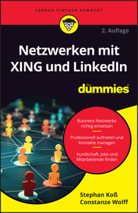 Netzwerken mit XING und LinkedIn für Dummies - Stephan Koß - E-Book