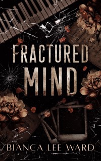 Fractured Mind - Bianca Lee Ward - E-Book