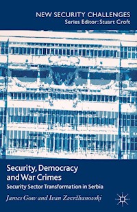 Security, Democracy and War Crimes - J. Gow - E-Book