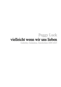 vielleicht wenn wir uns lieben - Peggy Luck - E-Book