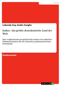 Indien - das größte demokratische Land der Welt - Lebende Guy Andre Sorgho - E-Book