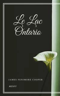 Le Lac Ontario - James Fenimore Cooper - E-Book