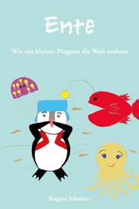Ente - Brigitte Schubert - E-Book