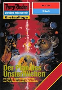 Perry Rhodan 1744: Der Plan des Unsterblichen - Peter Griese - E-Book