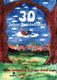 30 Jahre Zwiebelzwerg -  - E-Book