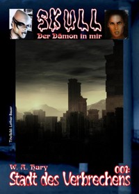 Skull 001: Stadt des Verbrechens - W. A.  Hary - E-Book