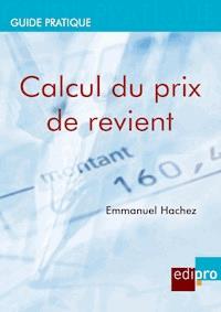 Calcul du prix de revient - Emmanuel Hachez - E-Book
