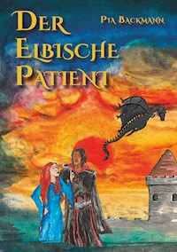 Der Elbische Patient - Pia Backmann - E-Book