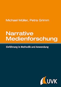Narrative Medienforschung - Michael Müller - E-Book