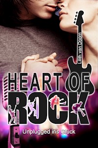 Heart of Rock 2: Unplugged ins Glück - Lilith van Doorn - E-Book
