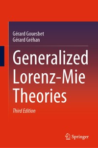 Generalized Lorenz-Mie Theories - Gerard Gouesbet - E-Book