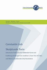 Skulpturale Texte - Constantin Lieb - E-Book