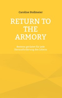 Return to the Armory - Caroline Stollmeier - E-Book