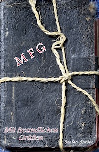 MfG - Stefan Spröer - E-Book