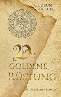 Die goldene Rüstung - Gudrun Krohne - E-Book