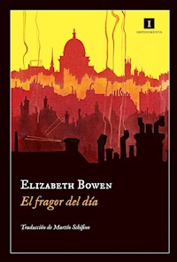 El fragor del día - Elizabeth Bowen - E-Book