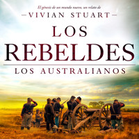 Los rebeldes: Los australianos 6 - Vivian Stuart - Hörbuch