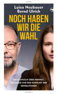 Noch haben wir die Wahl - Luisa Neubauer - E-Book