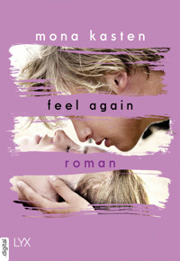 Feel Again - Mona Kasten - E-Book