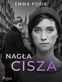 Nagła cisza - Emma Popik - E-Book