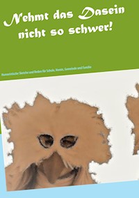 Nehmt das Dasein nicht  so schwer! - Heinz-Theo Frings - E-Book