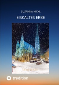 Frostiges Erbe - Susanna Nickl - E-Book