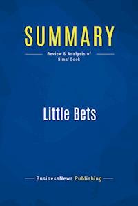 Summary: Little Bets - BusinessNews Publishing - E-Book