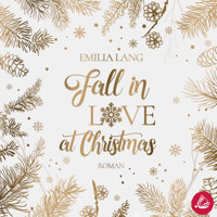 Fall in love at christmas - Emilia Lang - Hörbuch