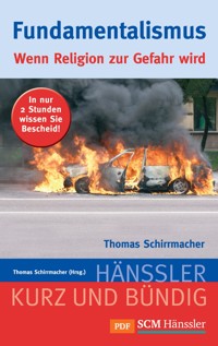 Fundamentalismus - Thomas Schirrmacher - E-Book