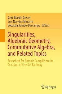 Singularities, Algebraic Geometry, Commutative Algebra, and Related Topics -  - E-Book