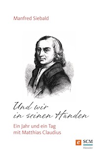Und wir in seinen Händen - Manfred Siebald - E-Book