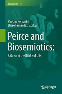 Peirce and Biosemiotics -  - E-Book