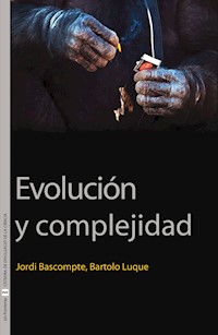 Evolución y complejidad - Jordi Bascompte Sacrets - E-Book