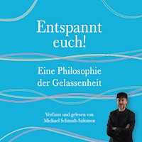 Entspannt euch! - Michael Schmidt-Salomon - Hörbuch