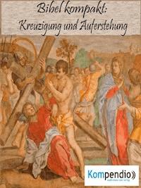 Kreuzigung und Auferstehung - Alessandro Dallmann - E-Book