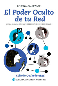 El poder oculto de tu red - Lorena Amarante - E-Book
