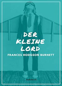 Der kleine Lord - Frances Hodgson Burnett - E-Book