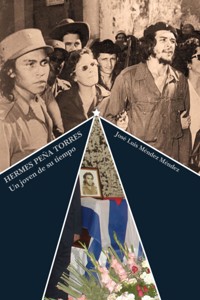 Hermes Peña Torres. Un joven de su tiempo - José Luis Méndez Méndez - E-Book