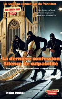 La dernière confession. Silence de culpabilité - Heinz Duthel - E-Book